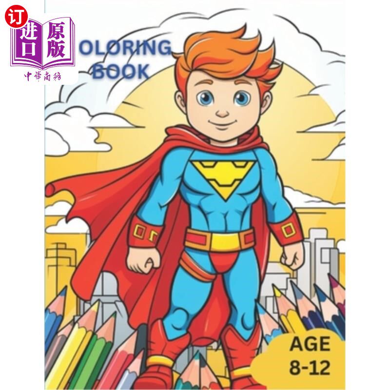海外直订Coloring Book for Kids: Great Gift for Boys & Girls, Ages 8-12 儿童涂色书：8-12岁男孩和女孩的伟大礼物
