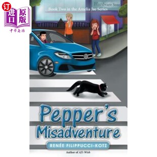 海外直订Pepper's Misadventure: Book Two in the Amelia Jae Series 佩珀的不幸：阿米莉亚·贾系列第二册