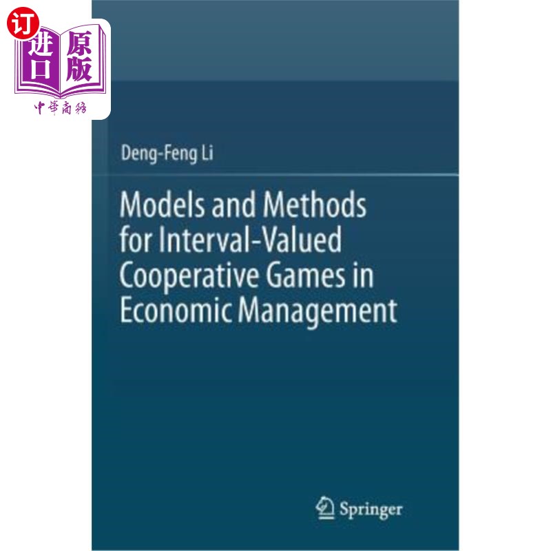 海外直订Models and Methods for Interval-Valued Cooperative Games in Economic Management