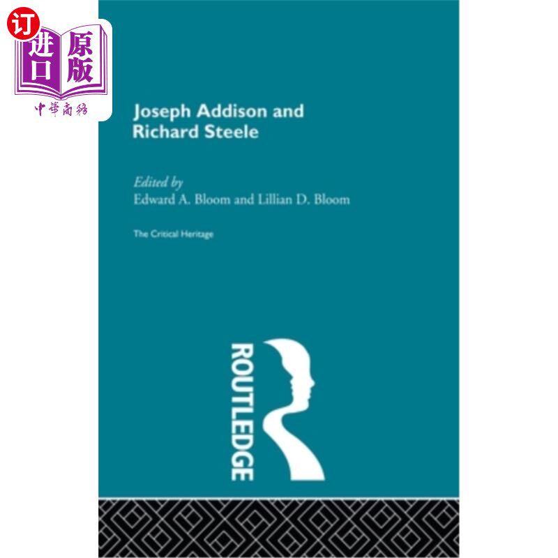 海外直订joseph addison and richard steele: the critical heritage