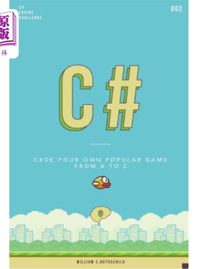 海外直订C# flappy bird: Learn by coding your own popular game - Gain amazing experience  C#flappy b
