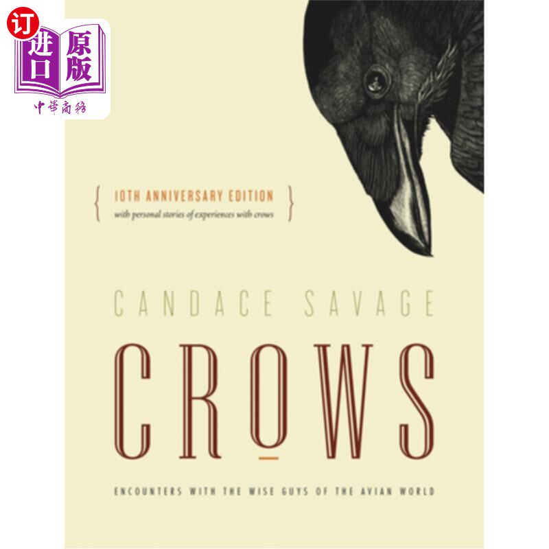 海外直订Crows: Encounters with the Wise Guys of the Avian World {10th Anniversary Editio 乌鸦:与鸟类世界的智者相遇{