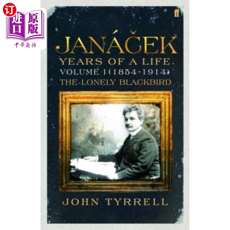 海外直订Janacek: Years of a Life Volume 1(1854-1914)雅纳切克:人生岁月第一卷(1854-1914)