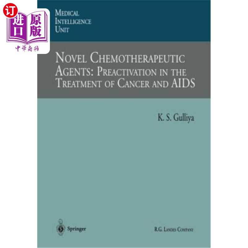 海外直订医药图书Novel Chemotherapeutic Agents: Preactivation in the Treatment of Cancer and AIDS 新型化疗药物:癌症