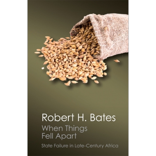 罗伯特 H 贝茨 当一切土崩瓦解 20世纪末非洲国家的失败 When Things Fell Apart 英文原版 Robert H Bates【中商原版】