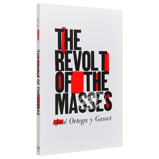 大众的反叛 豆瓣高分 英文原版 The Revolt of the Masses Revised 社会学 哲学 José Ortega y Gasset【中商原版】