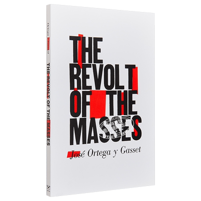 现货 大众的反叛 豆瓣高分 英文原版 The Revolt of the Masses Revised 社会学 哲学 José Ortega y Gasset【中商原版】