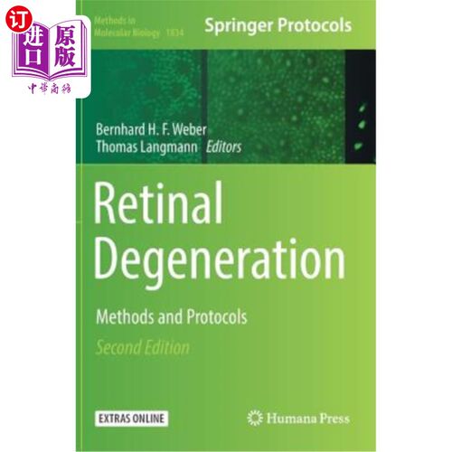 海外直订Retinal Degeneration: Methods and Protocols 视网膜变性：方法和方案