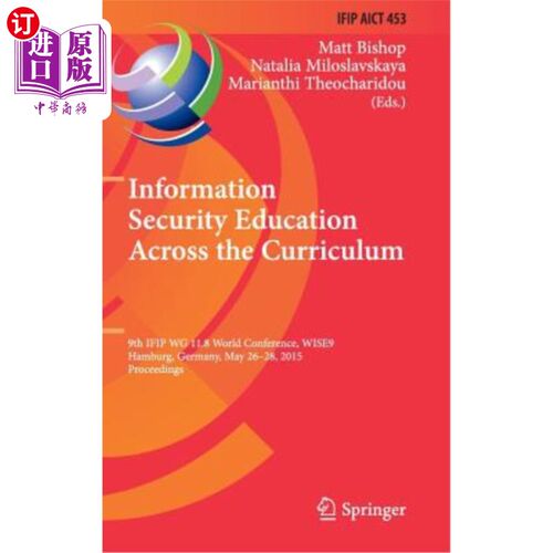 海外直订Information Security Education Across the Curriculum: 9th Ifip Wg 11.8 World Con 跨课程的信息安全教育：第9
