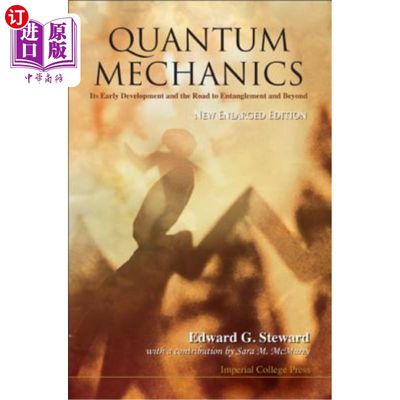 海外直订Quantum Mechanics: Its Early Development and the Road to Entanglement and Beyond 量子力学：早期发展与纠缠及