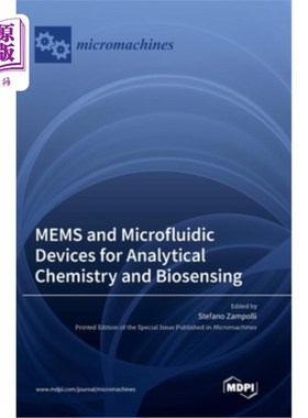 海外直订MEMS and Microfluidic Devices for Analytical Chemistry and Biosensing 用于分析化学和生物传感的MEMS和微流体
