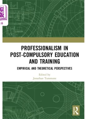 海外直订Professionalism in Post-Compulsory Education and... 义务后教育培训职业化
