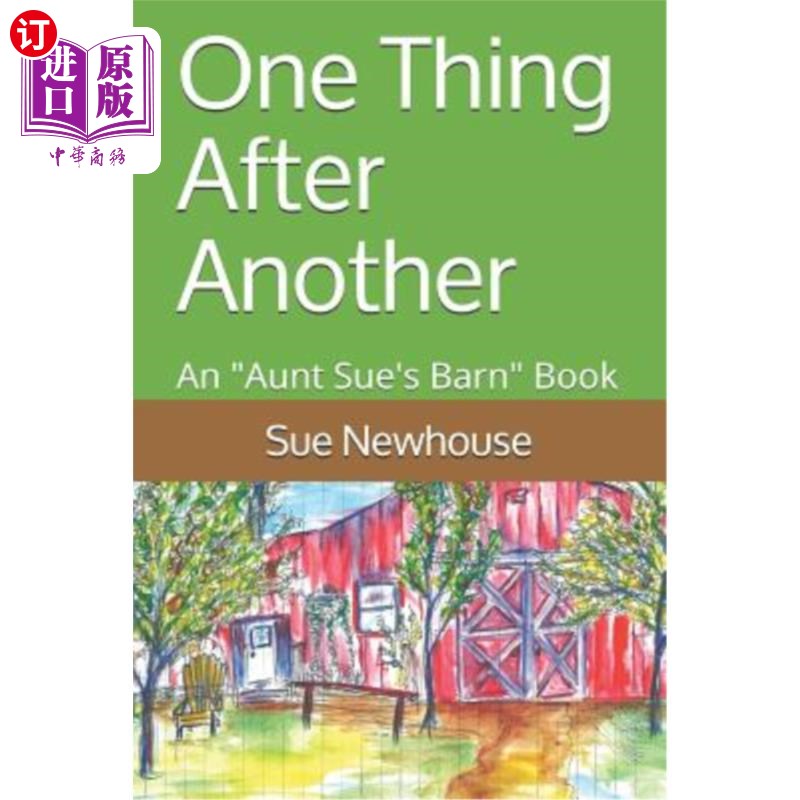 海外直订One Thing After Another: An Aunt Sue's Barn Book 一件又一件事：苏阿姨的谷仓书