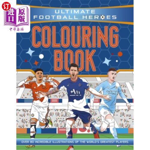 海外直订Ultimate Football Heroes Colouring Book (the No.1 Football Series): Collect Them 终极足球英雄涂色书(足球系