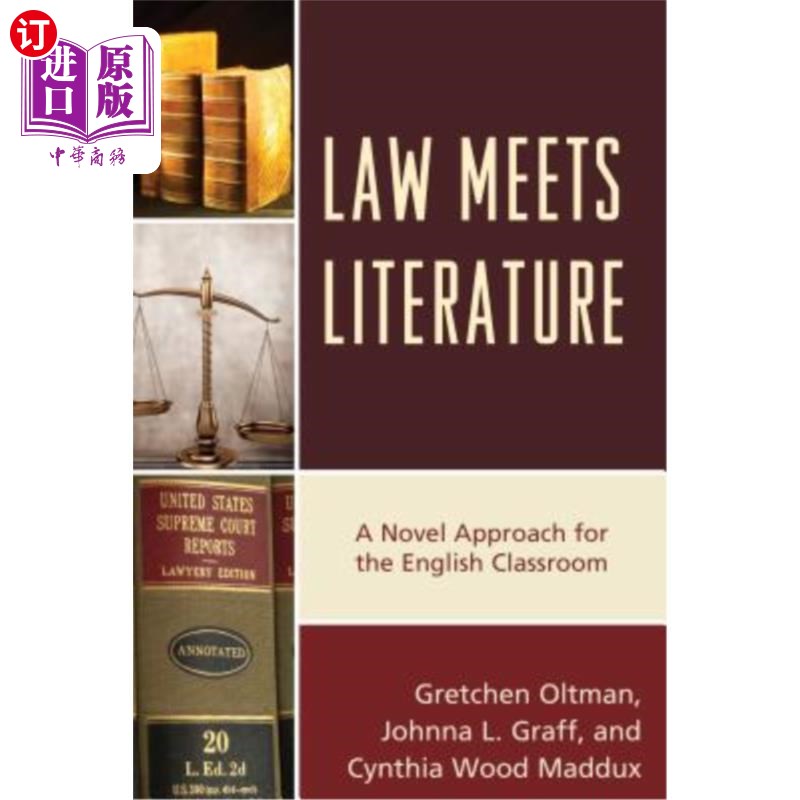 海外直订Law Meets Literature: A Novel Approach for the English Classroom 法律与文学相遇:英语课堂的新方法