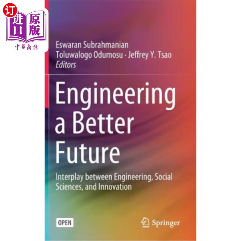 海外直订Engineering a Better Future: Interplay Between Engineering, Social Sciences, and 工程创造更美好的未来:工程