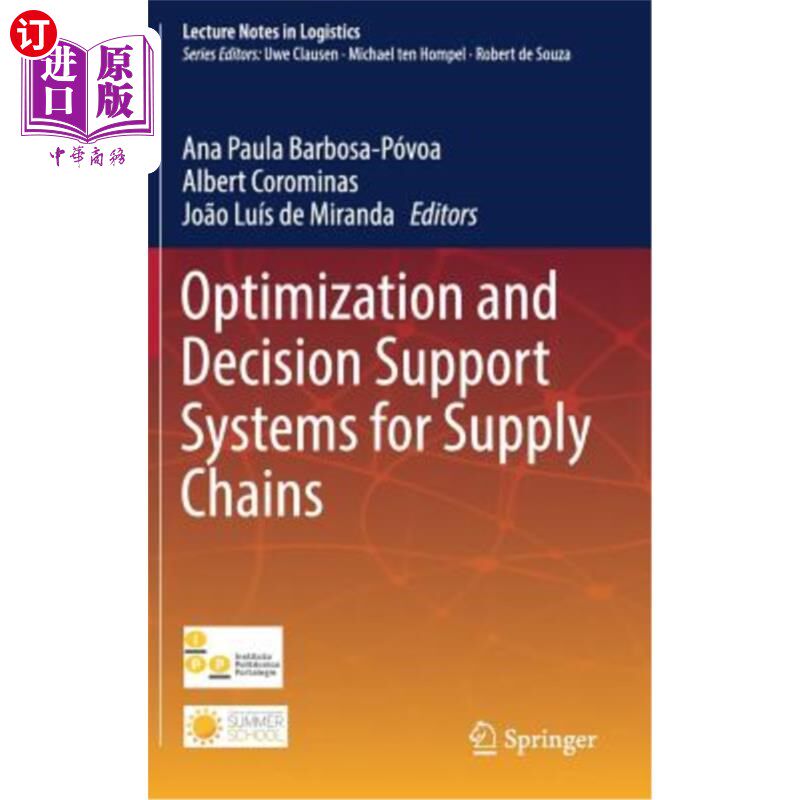 海外直订Optimization and Decision Support Systems for Supply Chains 供应链优化决策支持系统