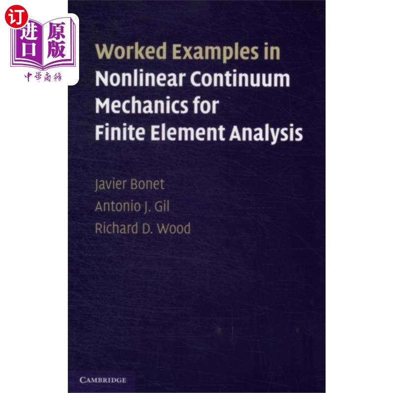 海外直订Worked Examples in Nonlinear Continuum Mechanics... 非线性连续介质力学有限元分析实例