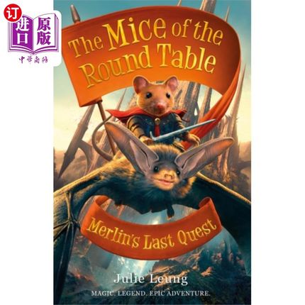 海外直订Mice of the Round Table 3: Merlin's Last Quest 圆桌之鼠3:梅林的最后任务