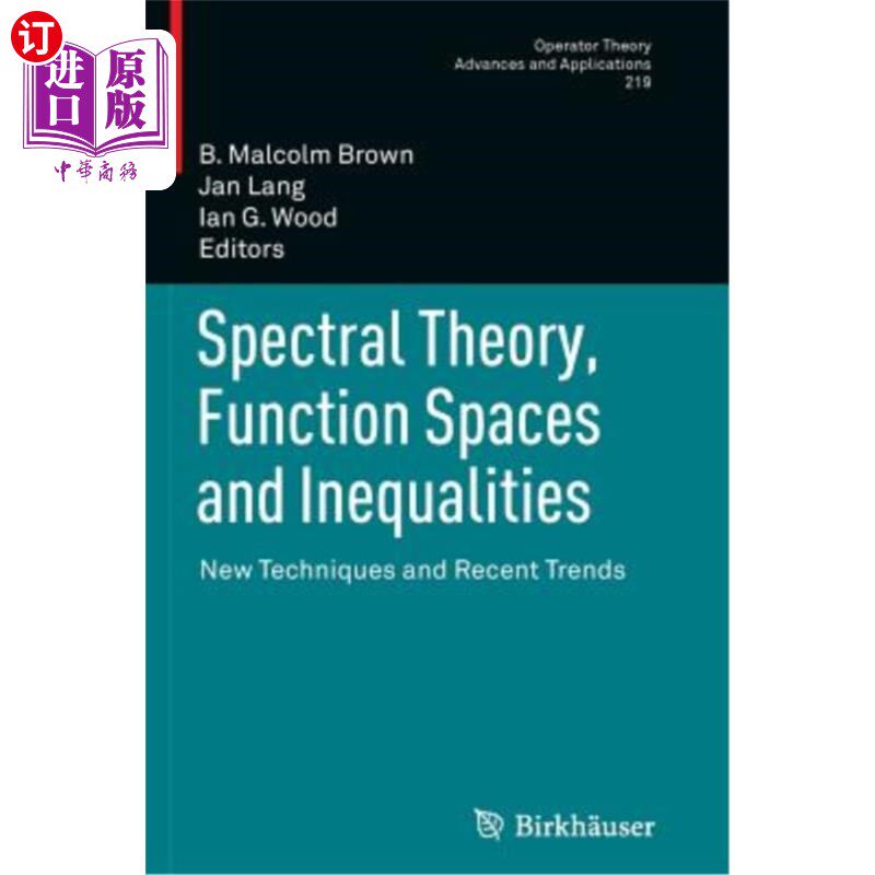 海外直订Spectral Theory, Function Spaces and Inequalities: New Techniques and Recent Tre 谱理论、函数空间和不等式：新技