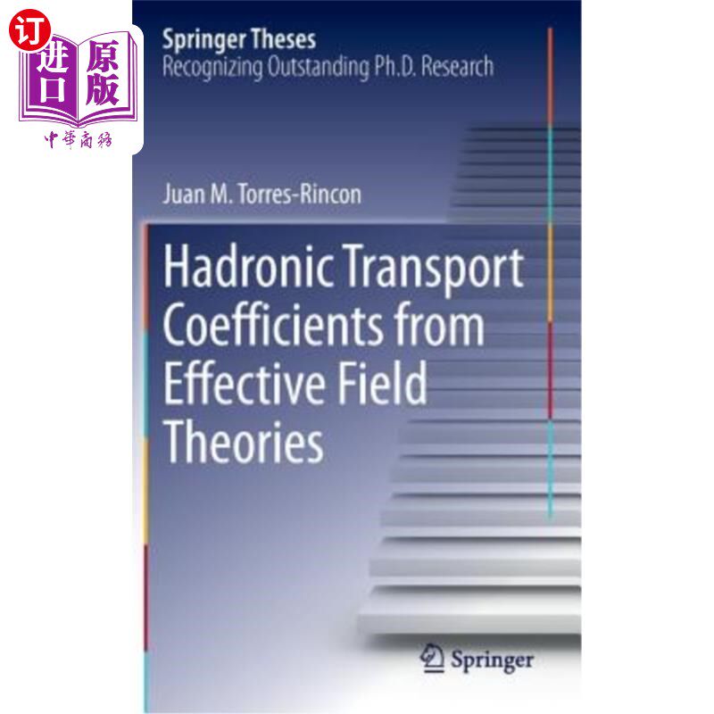 海外直订Hadronic Transport Coefficients from Effective Field Theories 有效场理论中的强子输运系数