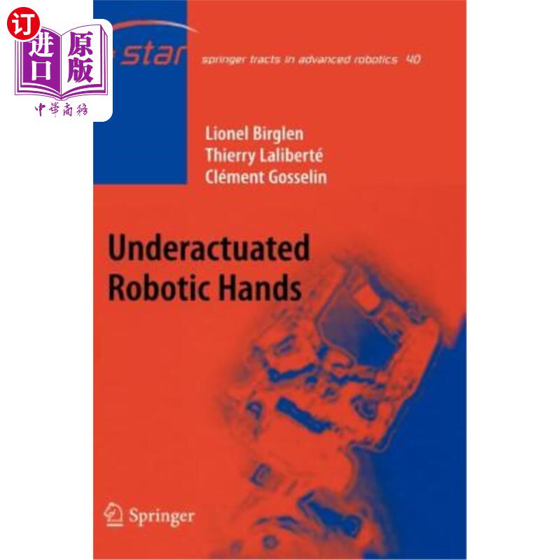 海外直订Underactuated Robotic Hands 欠驱动机器人的手