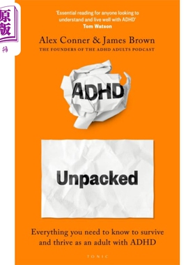ADHD解码 作为ADHD成年人生存和成功所需的全部知识 ADHD Unpacked 英文原版 Alex Conner 注意缺陷与多动障碍【中商原版】
