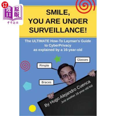 海外直订SMILE, you are under Surveillance!: The ULTIMATE HOW-TO LAYMAN'S GUIDE to CyberP 微笑，你被监视了！：正如一