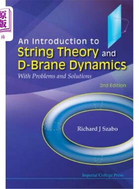 海外直订An Introduction to String Theory and D-Brane Dynamics: With Problems and Solutio 弦理论与D-Bran