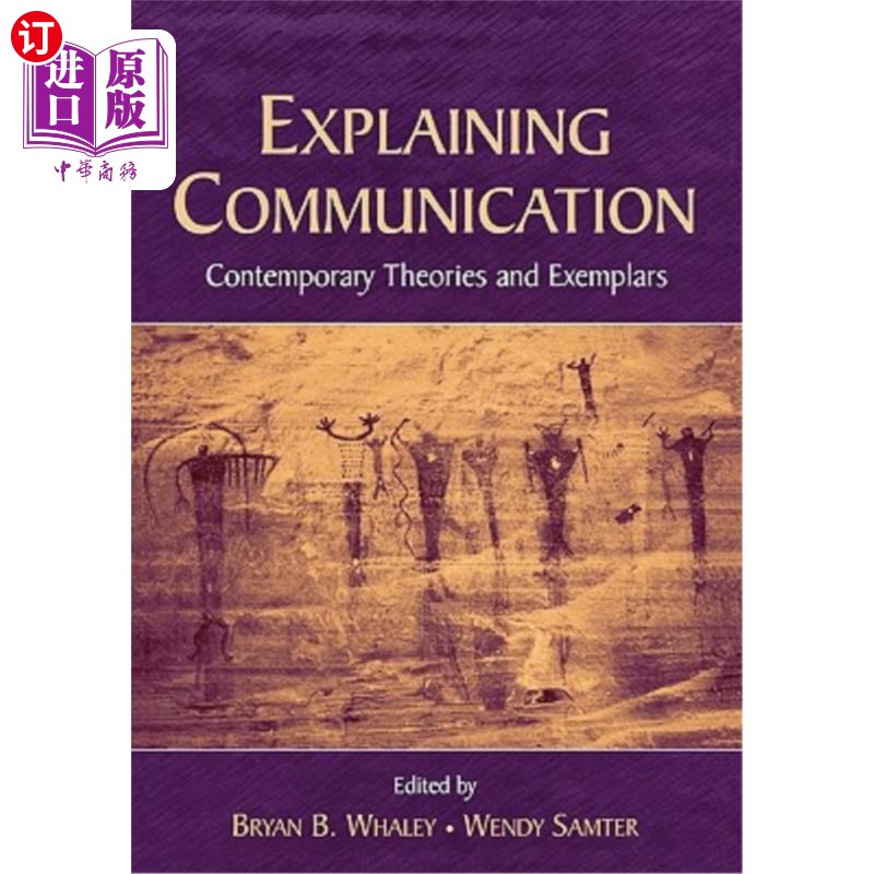 海外直订Explaining Communication: Contemporary Theories and Exemplars 解释沟通:当代理论与范例