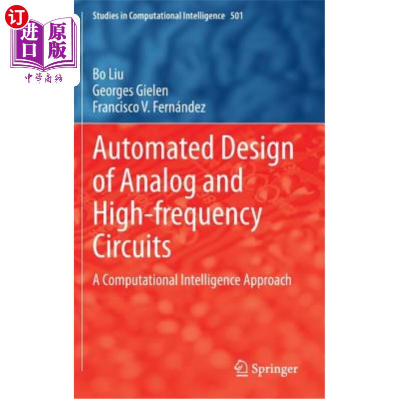 海外直订Automated Design of Analog and High-Frequency Circuits: A Computational Intellig 模拟和高频电路的自动设计：