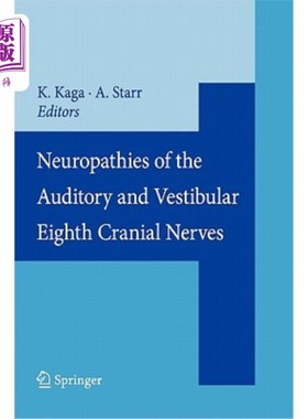 海外直订医药图书Neuropathies of the Auditory and Vestibular Eighth Cranial Nerves 听觉和前庭第八颅神经的神经病变