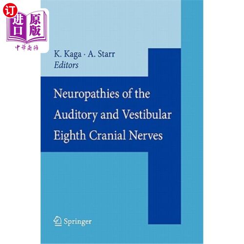 海外直订医药图书Neuropathies of the Auditory and Vestibular Eighth Cranial Nerves 听觉和前庭第八颅神经的神经病变