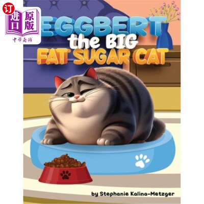 海外直订Eggbert, The Big Fat Sugar Cat 《胖胖的糖猫》