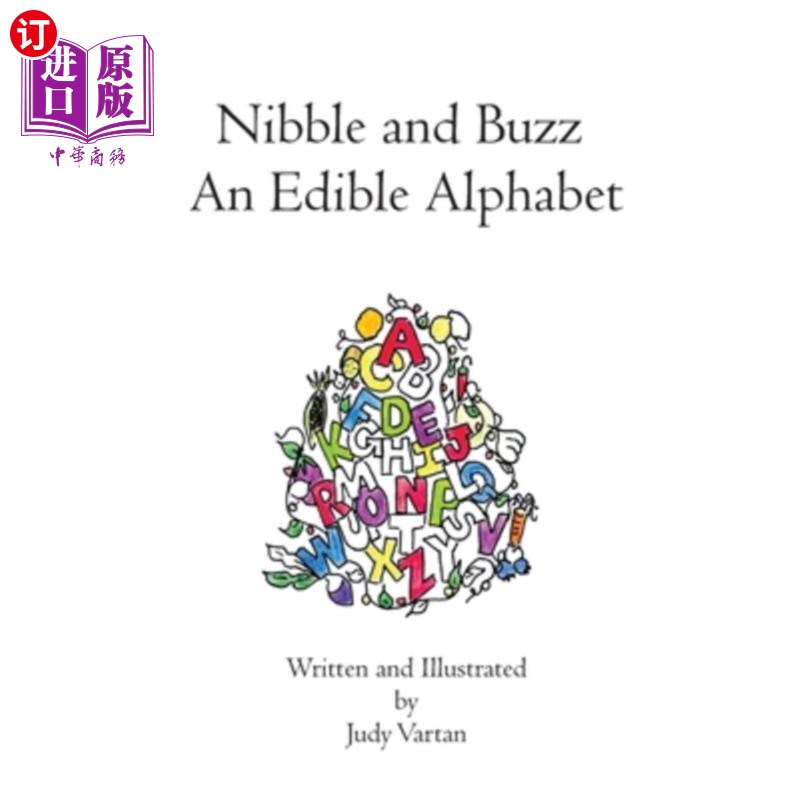 海外直订Nibble and Buzz: An Edible Alphabet 啃咬和嗡嗡声：可食用的字母表