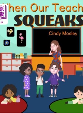 海外直订When Our Teacher Squeaks 当我们的老师吱吱叫
