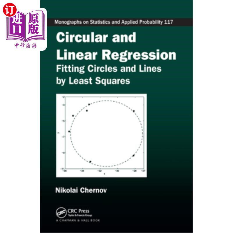 海外直订Circular and Linear Regression: Fitting Circles and Lines by Least Squares 圆形和线性回归:用最小二乘拟合圆