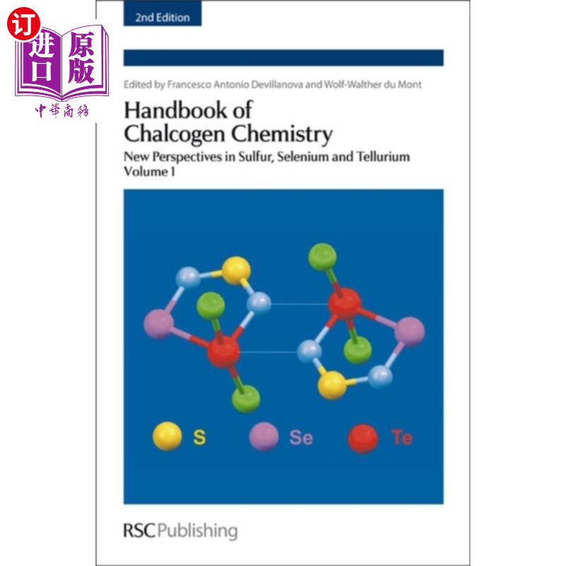 海外直订Handbook of Chalcogen Chemistry: New Perspectives in Sulfur, Selenium and Tellur 硫族化学手册：硫、硒和碲的