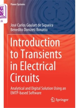 海外直订Introduction to Transients in Electrical Circuits: Analytical and Digital Soluti 电路暂态导论:使用基于emtp