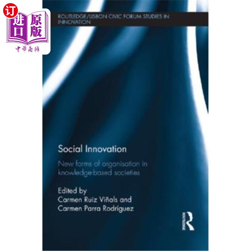 海外直订Social Innovation: New Forms of Organisation in Knowledge-Based Societies 社会创新:知识型社会的新组织形式