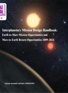 海外直订Interplanetary Mission Design Handbook: Earth-to-Mars Mission Opportunities and  星际任务设计手册:2