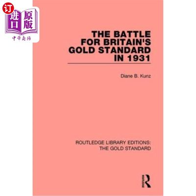 海外直订The Battle for Britain's Gold Standard in 1931 1931年英国金本位制之战