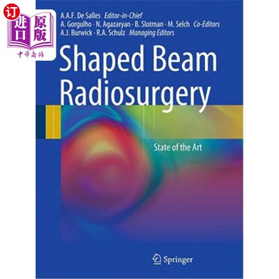 海外直订医药图书Shaped Beam Radiosurgery: State of the Art 整形束放射外科：最新技术