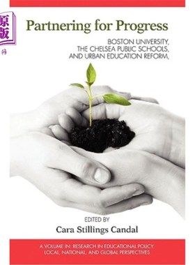 海外直订Partnering for Progress: Boston University, the Chelsea Public Schools, and Twen 合作促进进步：波士顿大学、