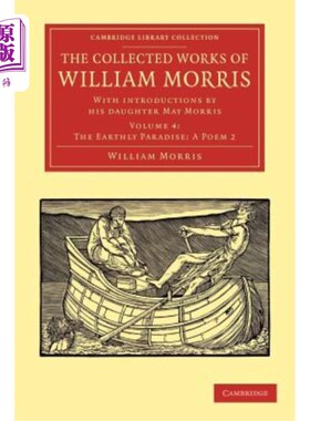 海外直订The Collected Works of William Morris: With Introductions by His Daughter May Mo 《威廉·莫里斯作品集:女儿梅