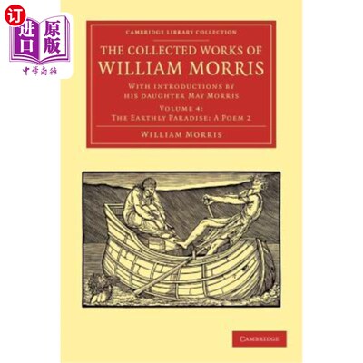 海外直订The Collected Works of William Morris: With Introductions by His Daughter May Mo 《威廉·莫里斯作品集:女儿梅