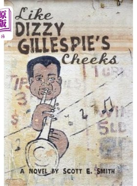 海外直订Like Dizzy Gillespie's Cheeks 就像眩晕的吉莱斯皮的脸颊