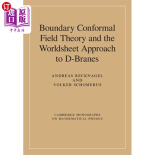 海外直订Boundary Conformal Field Theory and the Worldshe... 边界共形场理论与D膜的世界片方法