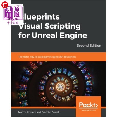 海外直订Blueprints Visual Scripting for Unreal Engine 蓝图可视化脚本为虚幻引擎