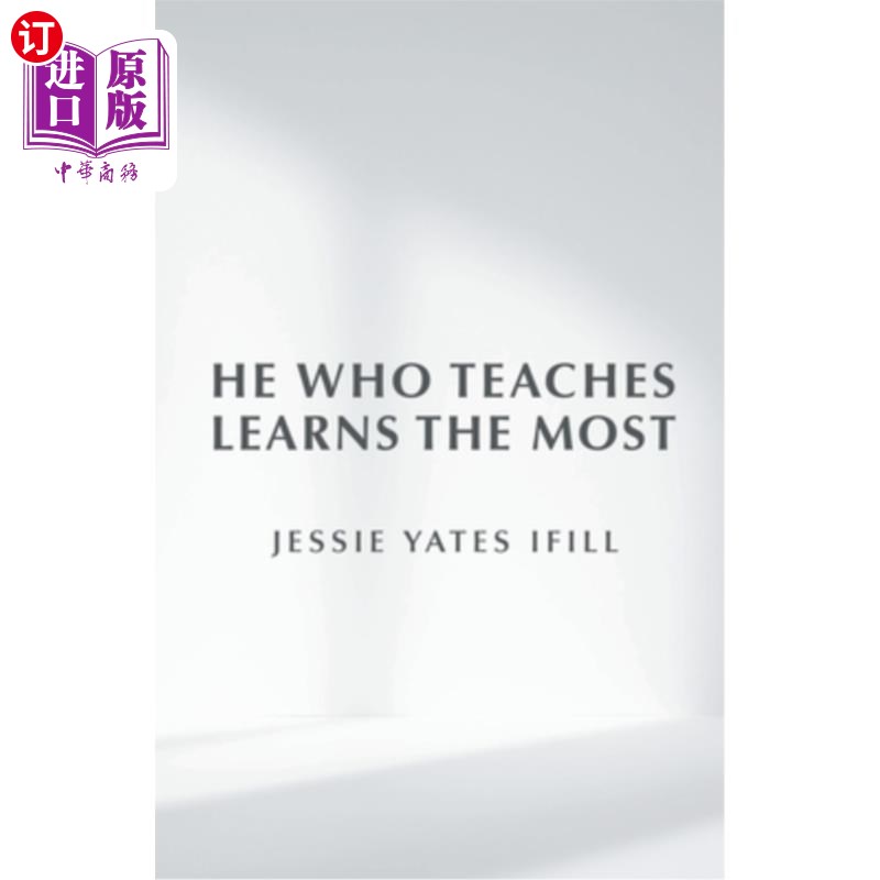 海外直订He Who Teaches Learns the Most 谁教谁学得最多